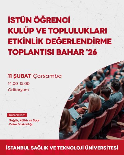 İSTÜN Öğrenci Kulüp ve Toplulukları Etkinlik Değerlendirme Toplantısı Bahar ’26